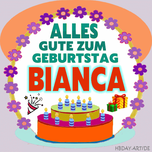 Alles gute zum geburtstag Bianca