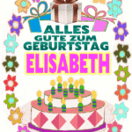 Alles gute zum geburtstag Elisabeth