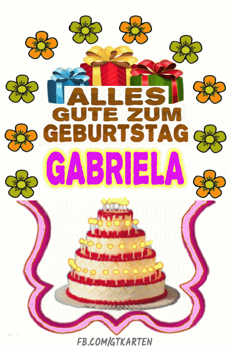 Alles gute zum geburtstag Gabriela