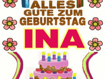 Alles gute zum geburtstag Ina