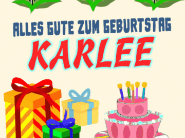 Alles gute zum geburtstag Karlee