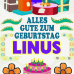 Alles gute zum geburtstag Linus