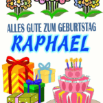 Alles gute zum geburtstag Raphael