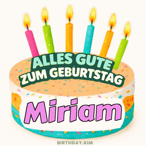 Alles Gute Zum Geburtstag Miriam Gif